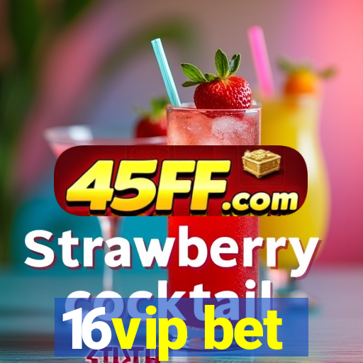 16vip bet